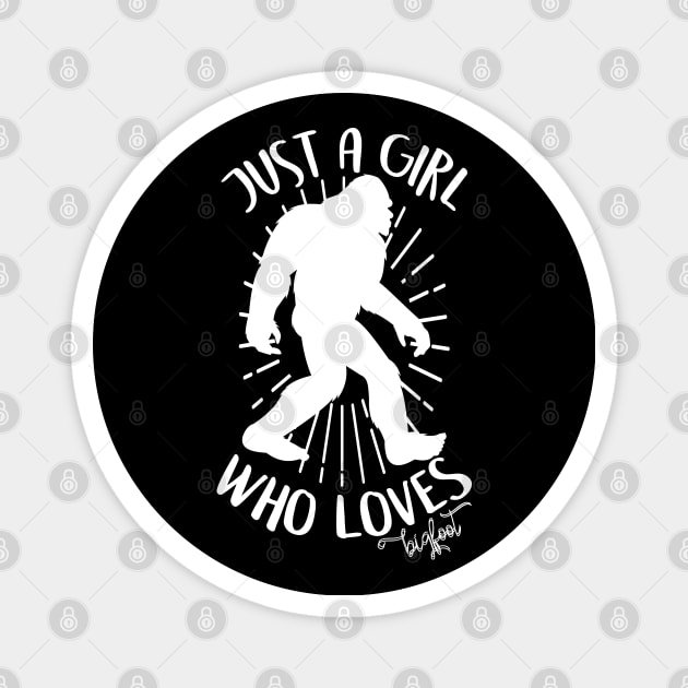 just a girl who loves bigfoot Magnet by Tesszero